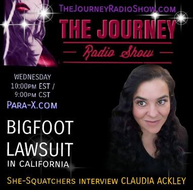 Bigfoot Lawsuit: Claudia Ackley interviewed by She-Squatchers on THE JOURNEY Radio Show - TheJourneyRadioShow.com 