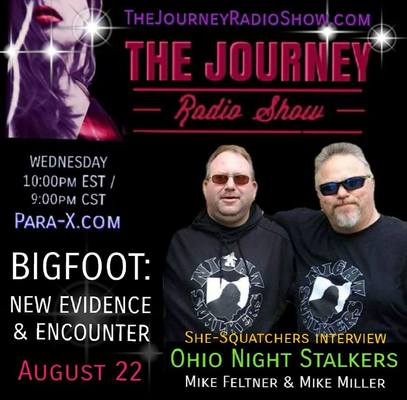 Bigfoot: New Evidence from Ohio Night Stalkers- She-Squatchers interview ONS on The Journey Radio Show - TheJourneyRadioShow.com 